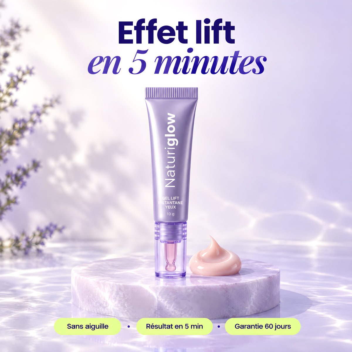 Gel Lift Instantané Yeux Naturiglow : effet lift en 5 minutes, sans aiguille, garantie 60 jours
