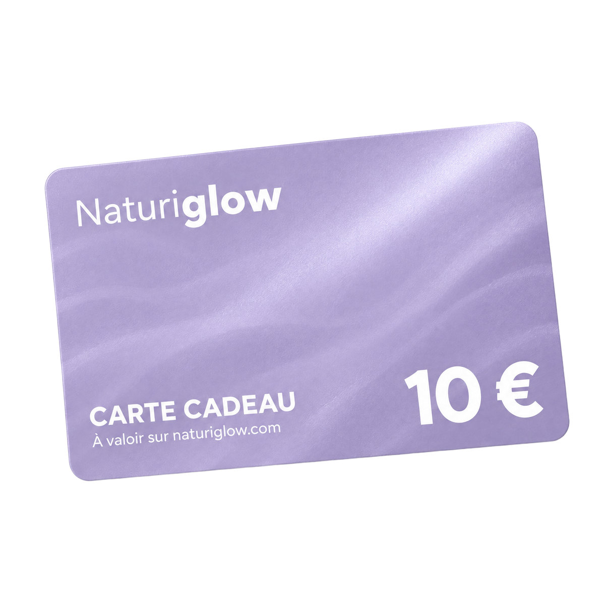 Carte cadeau Naturiglow 10 € offerte